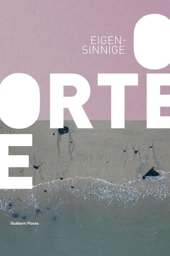 Eigensinnige Orte September 2022 - August 2023