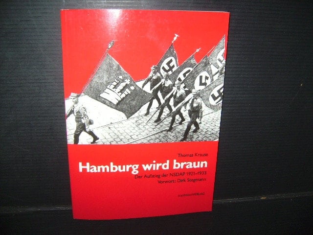 Hamburg wird braun der Aufstieg der NSDAP von 1921-1933