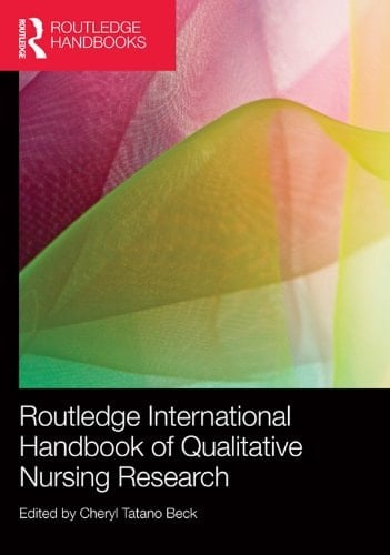 Routledge International Handbook of Qualitative Nursing Research (Routledge Handbooks)