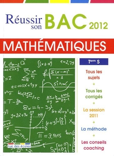 Réussir son bac 2012 Mathématiques