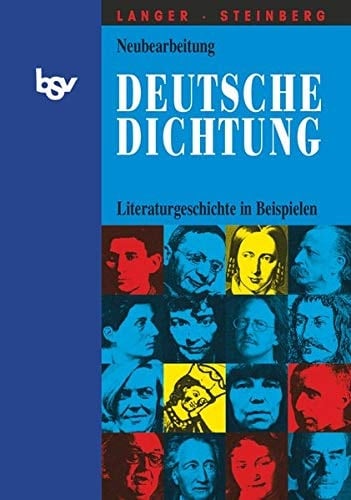 Deutsche Dichtung Literaturgeschichte in Beispielen für den Deutschunterricht