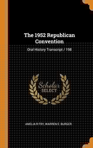 The 1952 Republican Convention Oral History Transcript / 198
