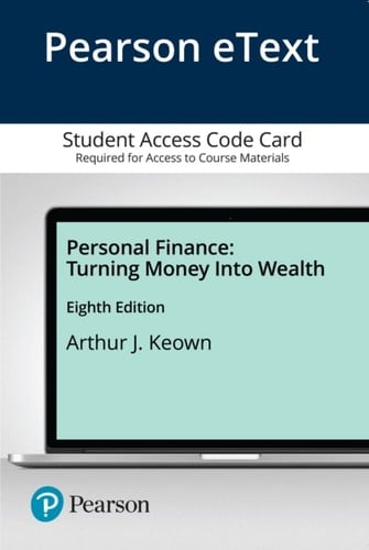Pearson Etext Personal Finance Turning Money Into Wealth -- Access Card