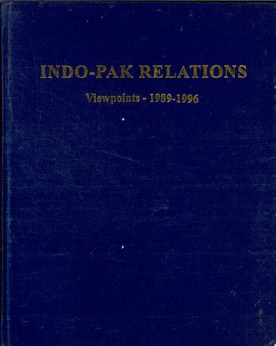 Indo-Pak Relations Viewpoints, 1989-1996