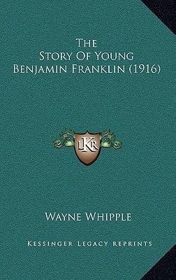 The Story Of Young Benjamin Franklin (1916)