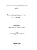 Reichsministerium des Innern Bestand R 1501. Teil 2, In Koblenz gebildete Überlieferung ; Bd. 3