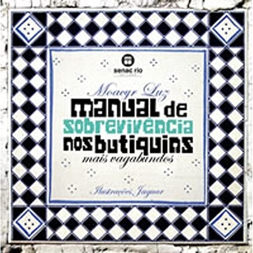 Manual De Sobrevivência Nos Butiquins Mais Vagabundos