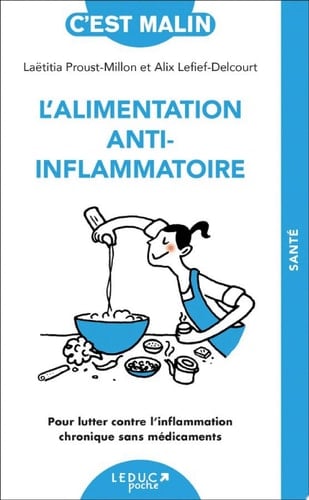 Je passe à l'alimentation anti-inflammatoire, c'est malin !