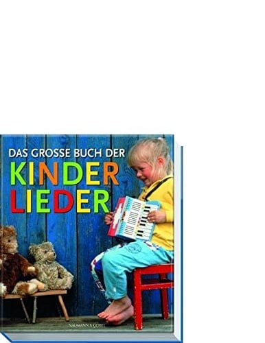 Das grosse Buch der Kinderlieder