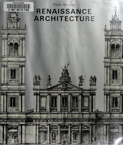 Renaissance Architecture (History of World Architecture)