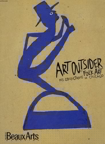 Art outsider et folk art des collections de Chicago