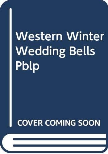 Western Winter Wedding Bells Christmas in Red Willow / the Sheriff's Housekeeper Bride / Wearing the Rancher's Ring