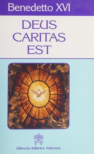 Lettera enciclica Deus caritas est del sommo pontefice Benedetto XVI ai vescovi, ai presbiteri e ai diaconi, alle persone consacrate e a tutti i fedeli laici sull'amore cristiano