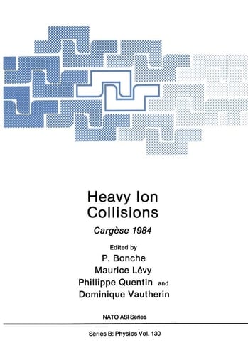 Heavy Ion Collisions Cargèse 1984