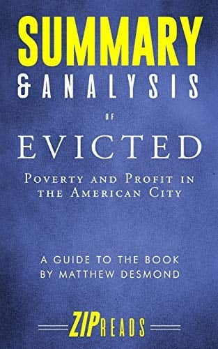 Summary and Analysis of Evicted Poverty and Profit in the American City - a Guide to the Book by Matthew Desmond