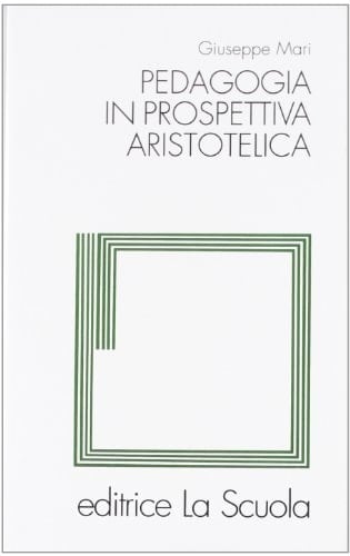 Pedagogia in prospettiva aristotelica