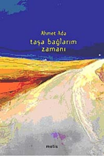 Taşa bağlarim zamanı