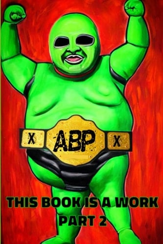 This Book is a Work: Part 2: standard color print