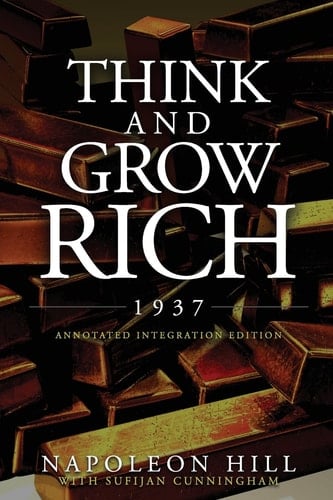 Think and Grow Rich 1937 The Original 1937 Classic Edition of the Manuscript, Updated Into a Workbook for Kids Teens and Women, This Action Pack Has the Complete Legacy of Text Unedited, Restored and Revised, Not 1944, 1959 Or 1960, the Complete Think and Grow Rich 1937 Version