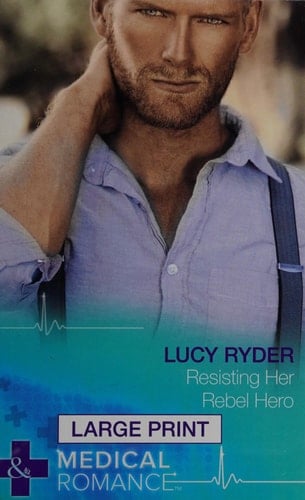 Resisting Her Rebel Hero