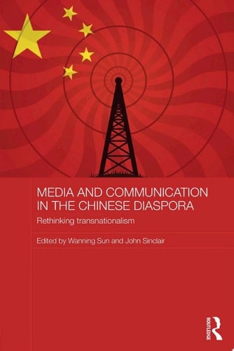 Media and Communication in the Chinese Diaspora