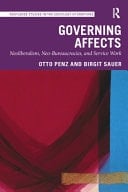 Governing Affects Neoliberalism, Neo-Bureaucracies, and Service Work