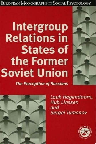 Intergroup Relations in States of the Former Soviet Union The Perception of Russians