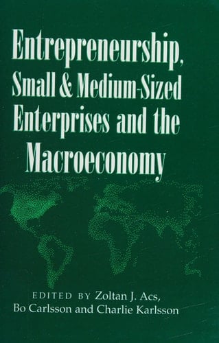 Entrepreneurship, Small and Medium-Sized Enterprises and the Macroeconomy