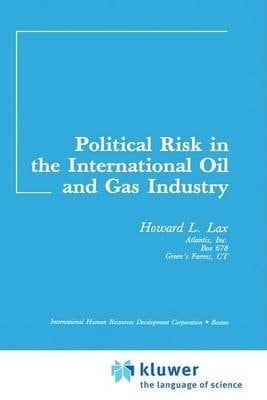 Political Risk in the International Oil and Gas Industry