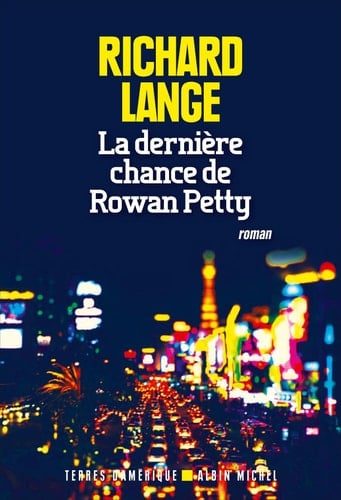La dernière chance de Rowan Petty : roman