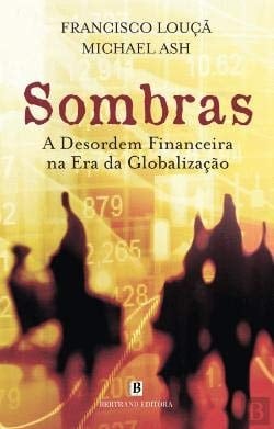 Sombras a desordem financeira na era da globalização