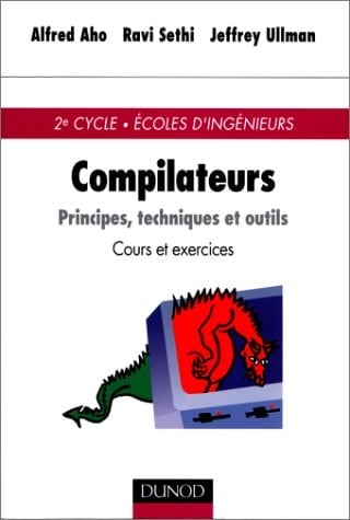 COMPILATEURS. Principes, techniques et outils, Cours et exercices