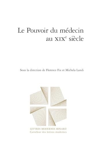 Le Pouvoir Du Medecin Au XIXe Siecle