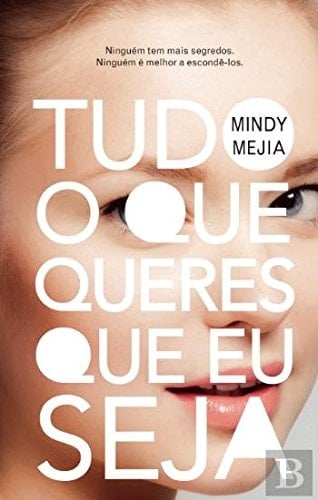 Tudo o Que Queres Que Eu Seja (Portuguese Edition)