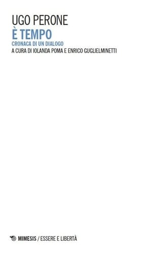 È tempo. Cronaca di un dialogo