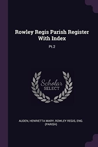 Rowley Regis Parish Register With Index Pt.2