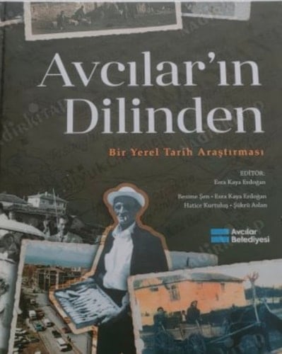 Avcılar’ın Dilinden: Bir Yerel Tarih Araştırması