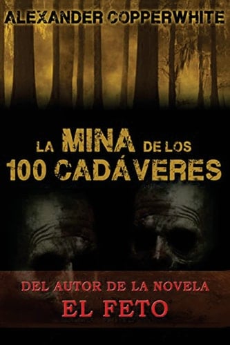 La Mina de Los 100 Cadáveres