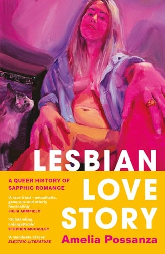 Lesbian Love Story A Queer History of Sapphic Romance