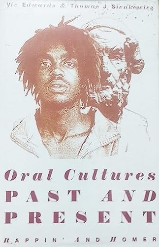 Oral Cultures Past and Present Rappin' and Homer