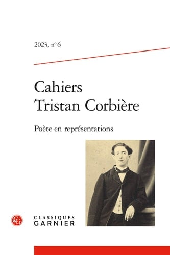 Cahiers Tristan Corbiere Poete En Representations