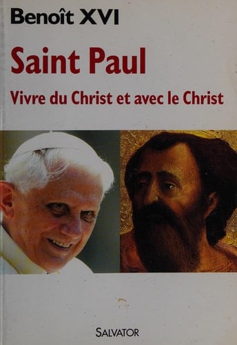 Saint Paul Vivre du Christ et avec le Christ