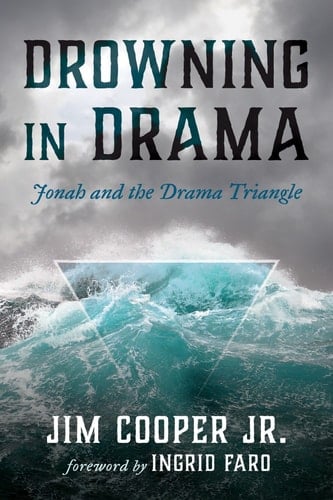 Drowning in Drama - Jonah and the Drama Triangle
