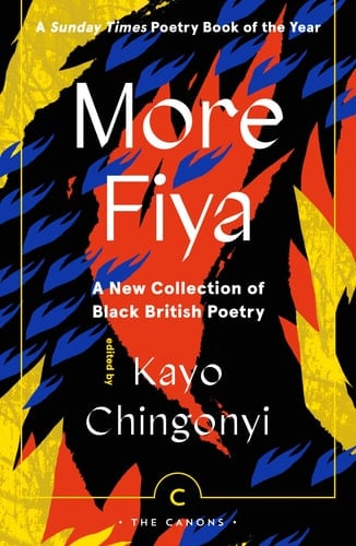 More Fiya A New Collection of Black British Poetry