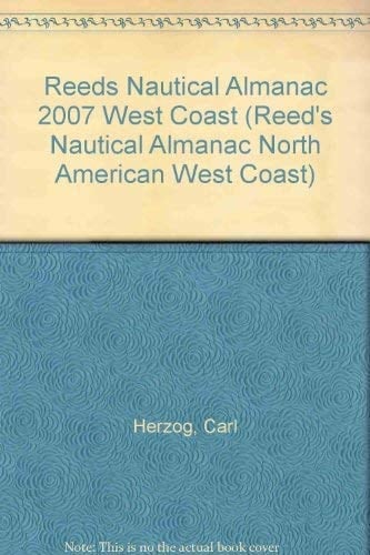 Reeds Nautical Almanac 2007 West Coast