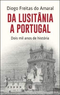 Da Lusitânia a Portugal dois mil anos de história