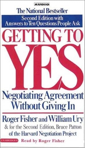 Getting to Yes: How to Negotiate Agreements Without Giving in