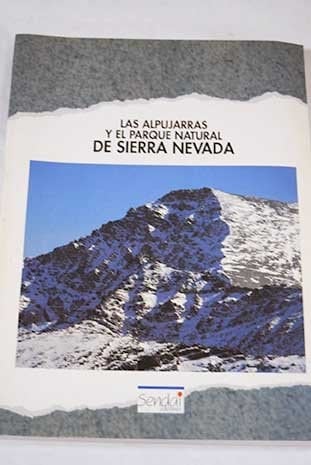 Las Alpujarras y el Parque Natural de Sierra Nevada