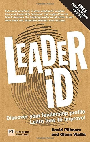 Leader ID Here's Your Personalised Plan to Discover Your Leadership Profile - and How to Improve
