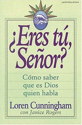 Eres Tu, Senor?